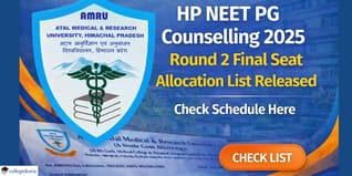 HP NEET PG Counselling 2025 Round 2 Final Seat Allocation List Released at amruhp.ac.in; Check List Here